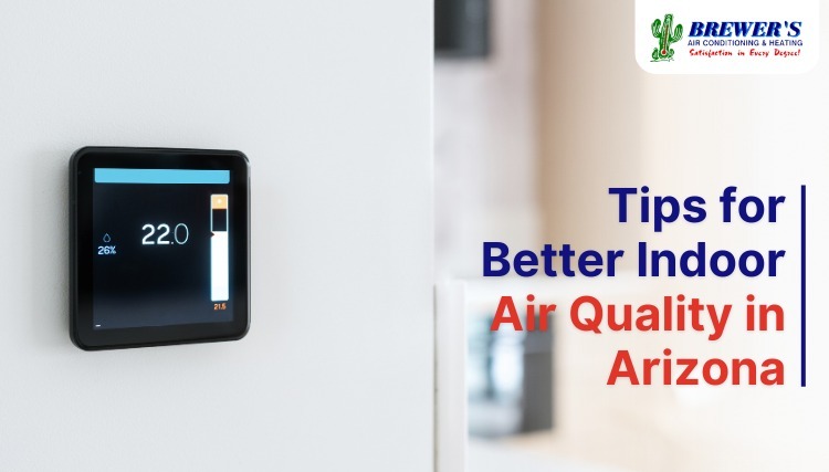 Tips for Better Indoor Air Quality in Arizona