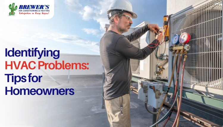 Identifying HVAC Problems: Tips for Homeowners