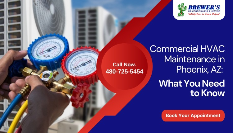 Commercial HVAC Maintenance in Phoenix, AZ: What You Need to Know